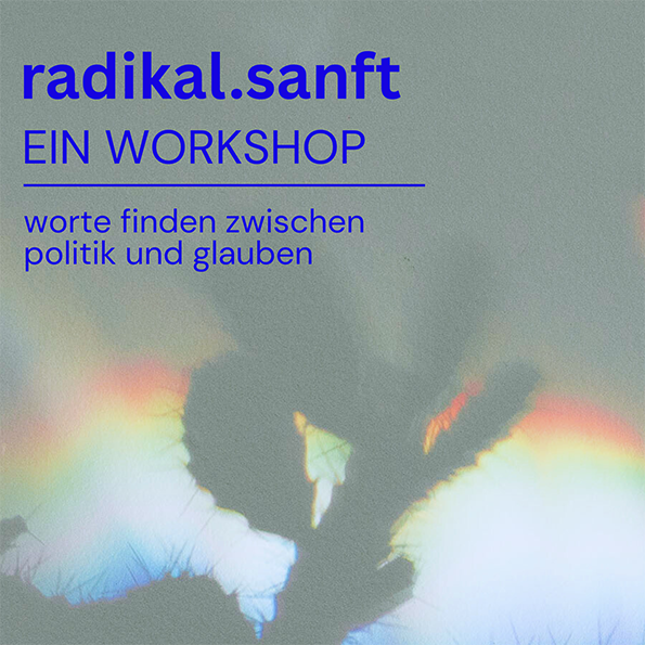 Warum Radikal.Sanft?